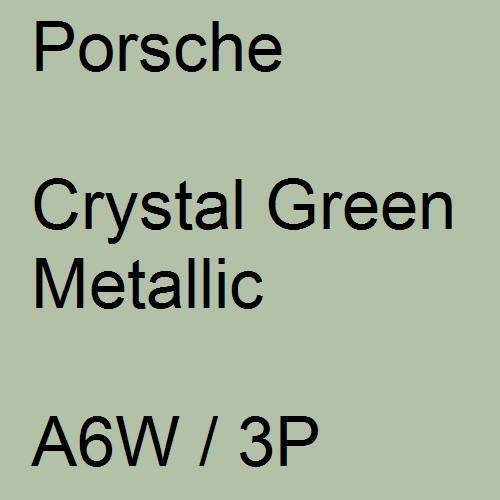 Porsche, Crystal Green Metallic, A6W / 3P.